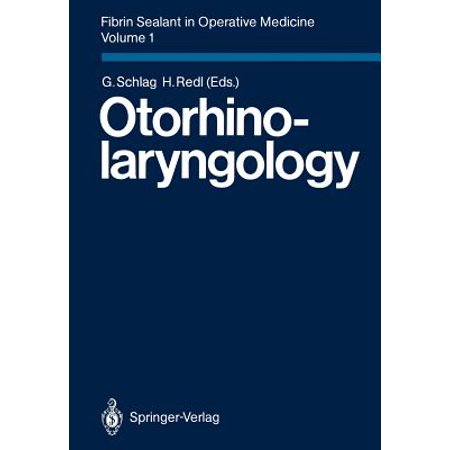 Fibrin Sealant In Operative Medicine Volume 1 Otorhinolaryngology - 