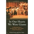 thumbnail image 1 of Pre-Owned In Our Hearts We Were Giants : The Remarkable Story of the Lilliput Troupe: A Dwarf Family's Survival of the Holocaust (Hardcover) 9780786713653, 1 of 1