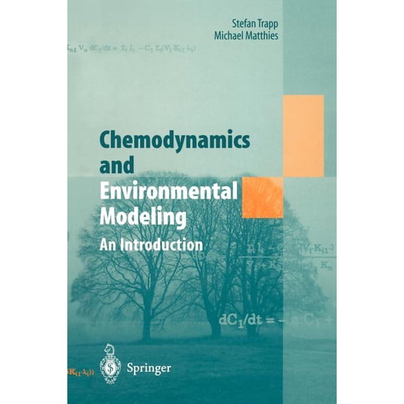 Chemodynamics and Environmental Modeling: An Introduction, (Paperback)