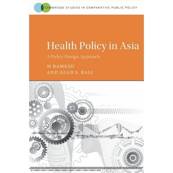 Cambridge Studies in Comparative Public  Health Policy in Asia, (Paperback)