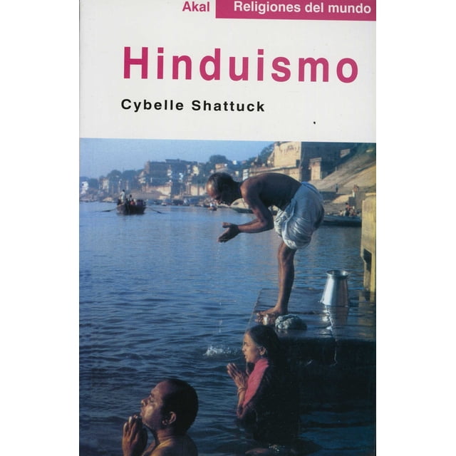 HINDUISMO (RELIGIONES DEL MUNDO) AKAL CYBELLE SHATTUCK