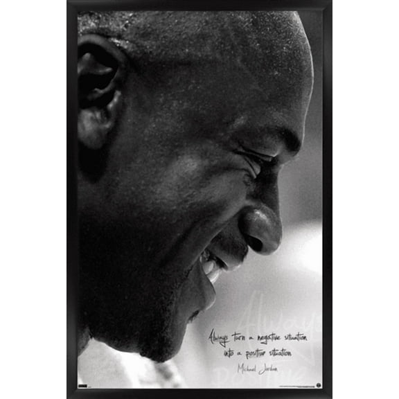 Michael Jordan - Always Positive Wall Poster, 14.725" x 22.375" Framed