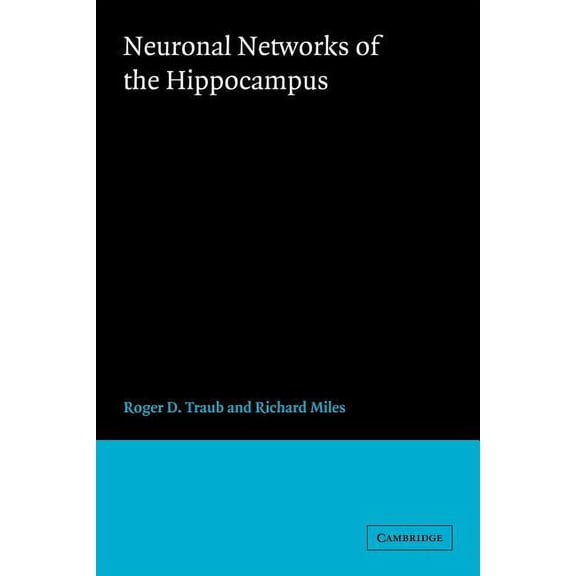 Neuronal Networks of the Hippocampus, (Paperback)