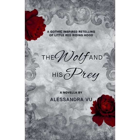 The Wolf and His Prey, (Paperback)
