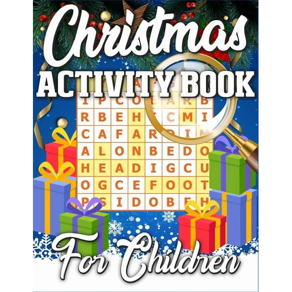 Christmas Activity Book For Children: A Unique Christmas Activity Book Full of Coloring, Matching, Mazes, Drawing, Crosswords, Word Searches, Color by Number, Recipes, Word Scrambles & More! (Activity