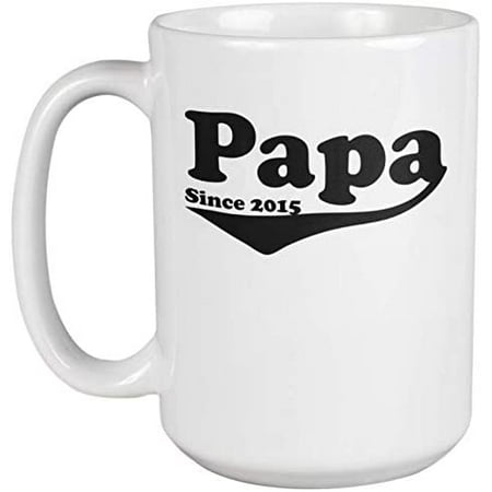 

Papa Since 2015. New Parent Coffee & Tea Mug For Dad Husband Newly Wed Man Uncle Single Dad Big Brother Pops And Men Having Children (15oz)