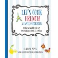 thumbnail image 2 of Let's Cook French, A Family Cookbook, 2 of 3