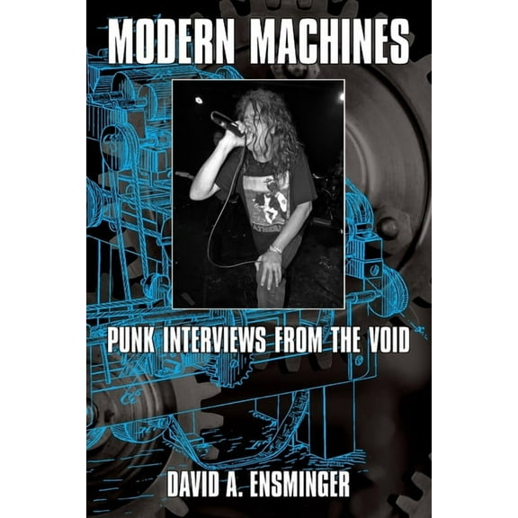 Modern Machines: Punk Interviews From the Void
