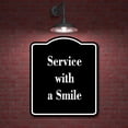 thumbnail image 2 of Service with a Smile BLACK Aluminum Composite Sign 8.5''x10'', 2 of 9