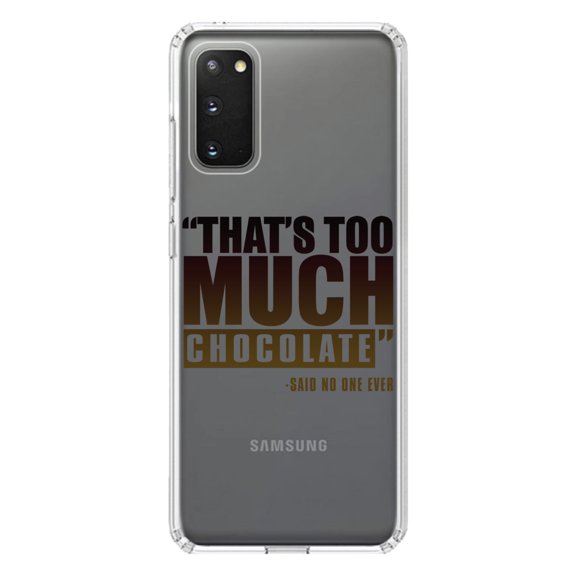 DistinctInk Clear Shockproof Hybrid Case for Galaxy S20 / S20 5G (6.2" Screen) - TPU Bumper Acrylic Back Tempered Glass Screen Protector - That's Too Much Chocolate Said no One Ever