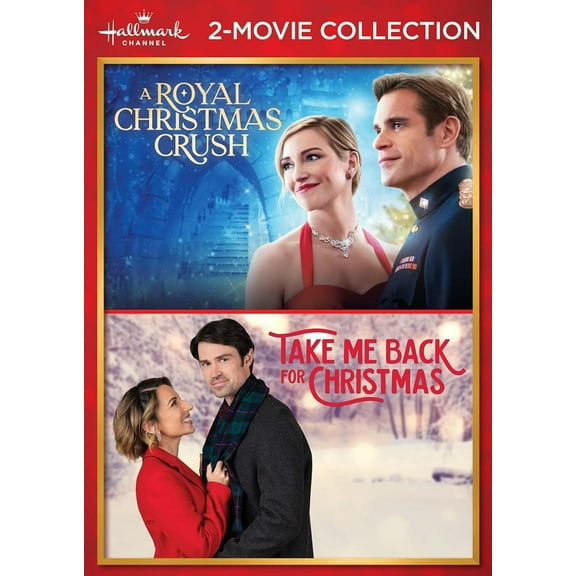 Hallmark Channel 2-Movie Collection: A Royal Christmas Crush / Take Me Back for Christmas