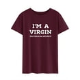thumbnail image 3 of TWZH Women I'm A Virgin But This is An Old Shirt Letter Short T-Shirt, 3 of 6