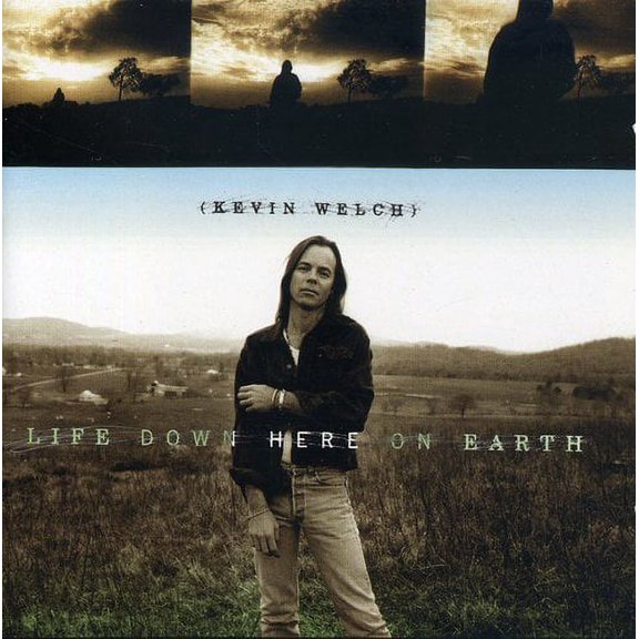 Kevin Welch - Life Down Here On Earth - Music & Performance - CD