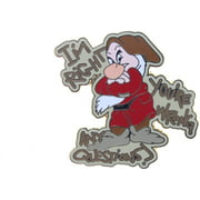 Disney Grumpy - Im Right Youre Wrong Any Questions Pin