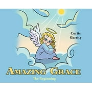 Amazing Grace: The Beginning