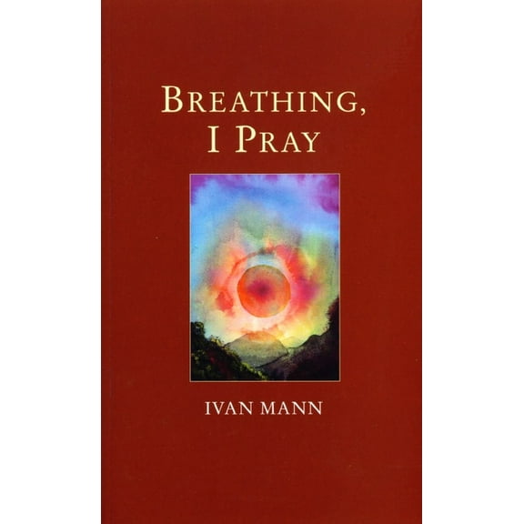 Breathing, I Pray, (Paperback)