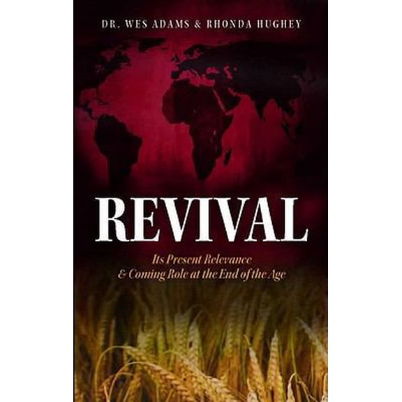 Pre-Owned Revival: Its Present Relevance & Coming Role at the End of the Age (Paperback) 0982601840 9780982601846