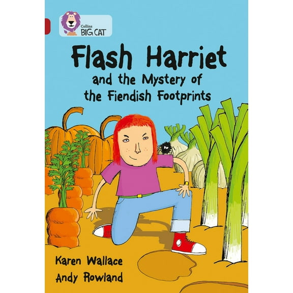 Collins Big Cat Flash Harriet and the Mystery of the Fiendish Footprints: Band 14/Ruby, (Paperback)
