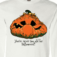 thumbnail image 4 of Inktastic Never too old for Halloween Pumpkin Long Sleeve T-Shirt, 4 of 5