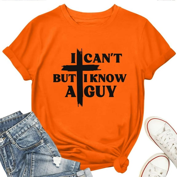 I Can’t But I Know A Guy T-Shirt for Women – Christian Faith Jesus Quote Graphic Tee, Inspirational Religious Top