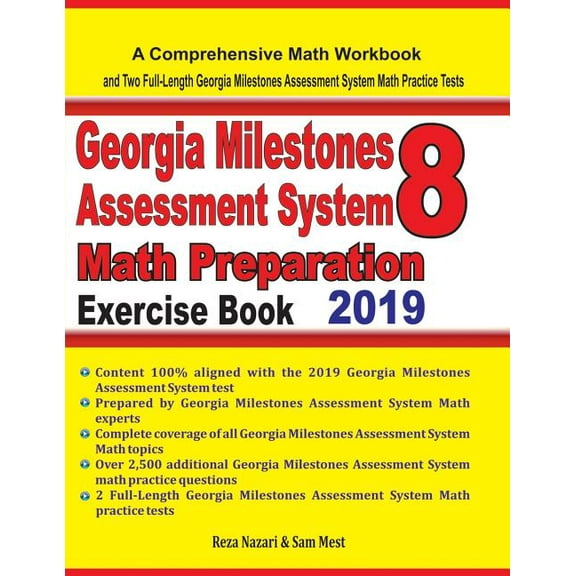 GEORGIA MILESTONES ASSESSMENT SYSTEM 8 Math Preparation Exercise Book: A Comprehensive Math Workbook and Two Full-Length GEORGIA MILESTONES ASSESSMENT SYSTEM 8 Math Practice Tests (Paperback)