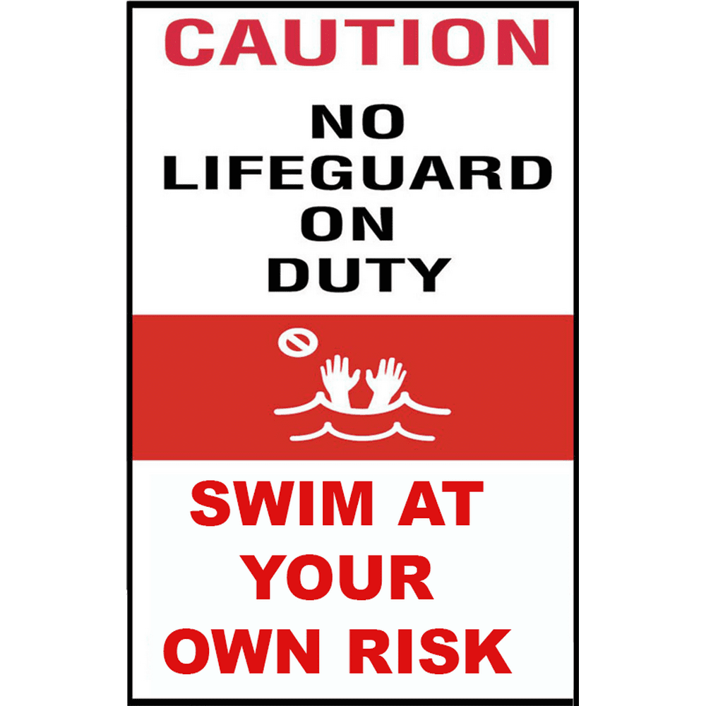 Caution No Lifeguard On Duty Swim At Own Risk Style 1 Safety Notice
