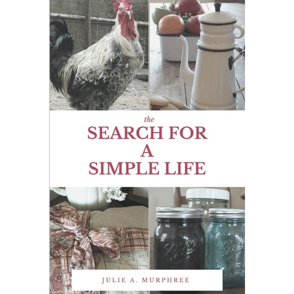 The Search for a Simple Life (Paperback)