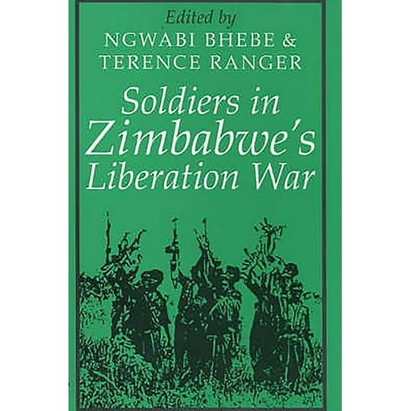 Social History of Africa Soldiers in Zimbabwe's Liberation War, (Paperback)