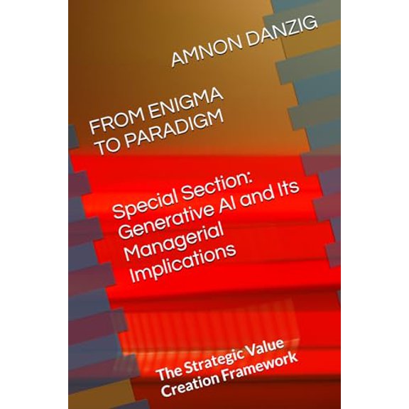 Pre-Owned FROM ENIGMA TO PARADIGM: The Strategic Value Creation Framework (Value Creation: Strategy, Corporate Finance and Management), 9781790411375, 1790411378, Paperback,