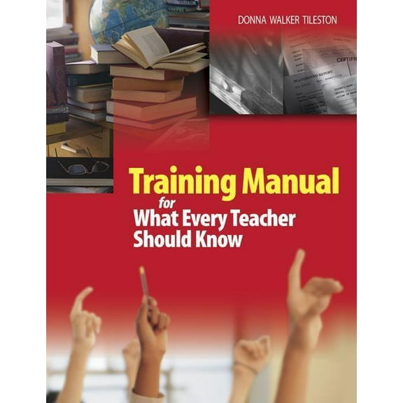 Training Manual for What Every Teacher Should Know, (Paperback)