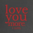 thumbnail image 2 of CafePress - Love You More. I Win. Maternity T Shirt - Maternity Dark T-Shirt, 2 of 3