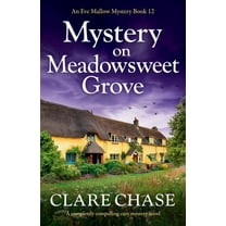 An Eve Mallow Mystery Mystery on Meadowsweet Grove: A completely compelling cozy mystery novel, Book 12, (Paperback)