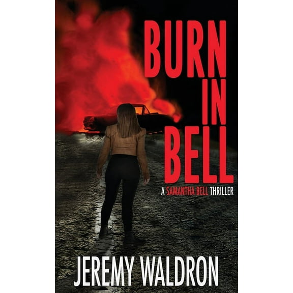 Burn in Bell, (Paperback)