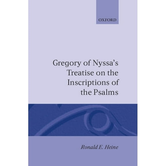 Oxford Early Christian Studies Gregory of Nyssa's Treatise on the Inscriptions of the Psalms, (Hardcover)