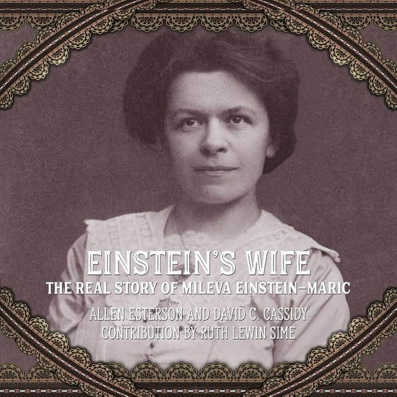 Einstein's Wife: The Real Story of Mileva Einstein-Maric (Audiobook)