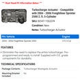thumbnail image 2 of Turbocharger Actuator - Compatible with 2004 - 2006 Freightliner Sprinter 2500 2.7L 5-Cylinder 2005, 2 of 2