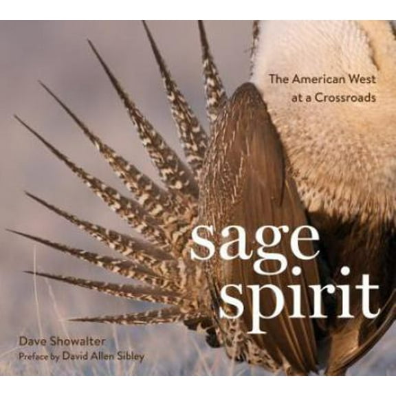 Pre-Owned Sage Spirit: The American West at a Crossroads (Paperback) 1594859167 9781594859168