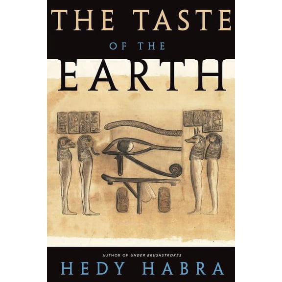 The Taste of the Earth -- Hedy Habra