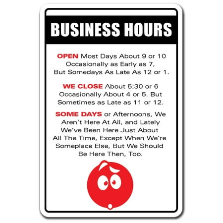 - BUSINESS HOURS Novelty Sign store office shop open closed gift