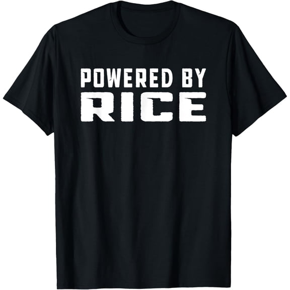 men and women can wear,Rice Lovers Eater Powered by Rice T-Shirt