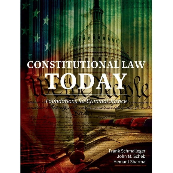 Constitutional Law Today: Foundations for Criminal Justice, (Hardcover)