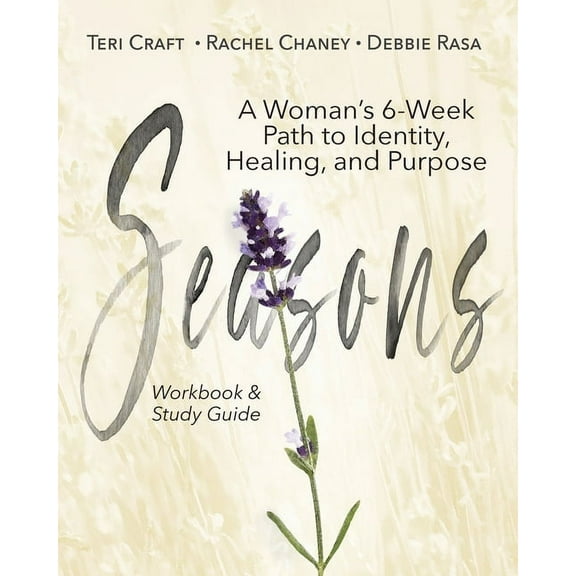 Seasons: A Woman's 6-Week Path to Identity, Healing, and Purpose, (Paperback)
