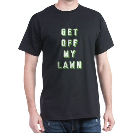 Get Off My Lawn - 100% Cotton T-Shirt (Best Way To Get A Green Lawn)