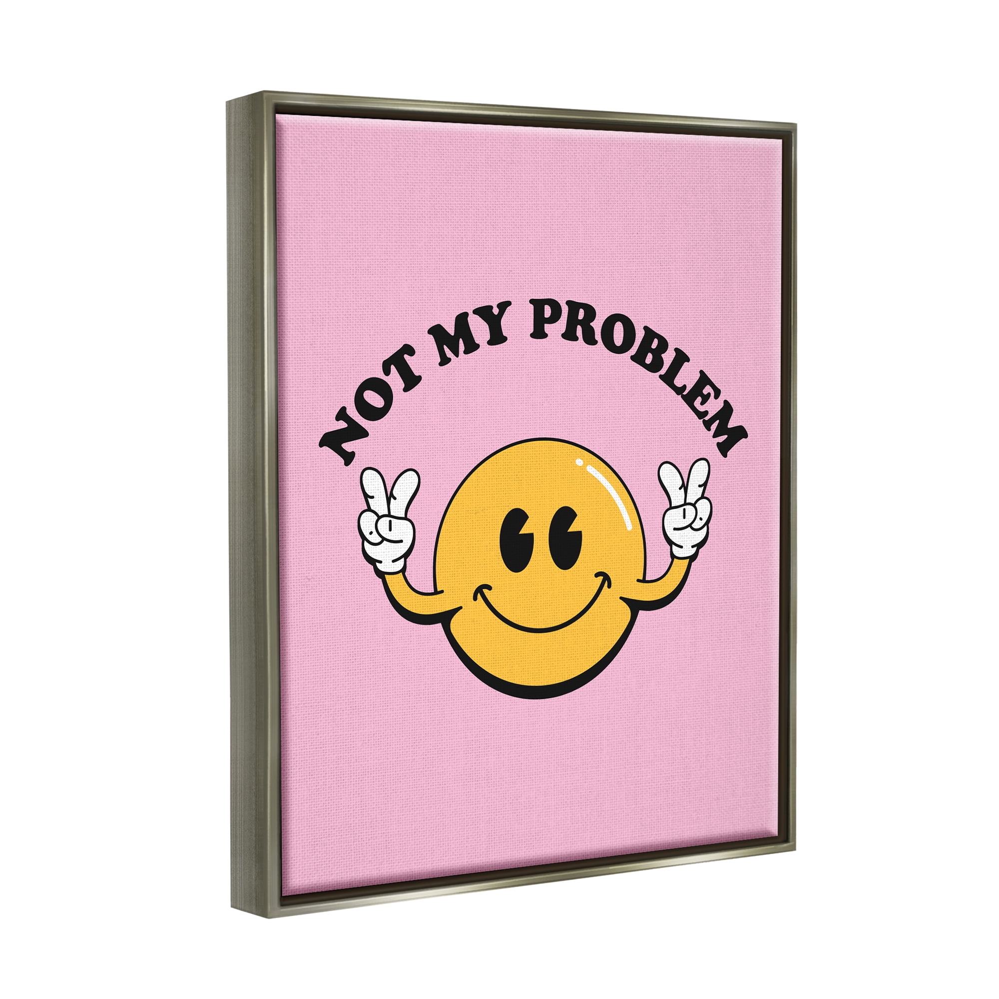 Stupell Industries Not My Problem Retro Smiley Typography Painting Gray Floater Framed Canvas Art Print Wall Art, 25 x 31