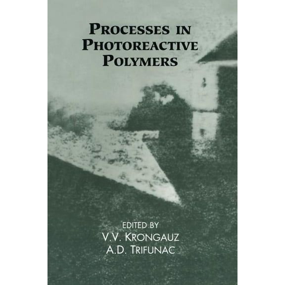 Processes in Photoreactive Polymers, (Paperback)