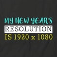 thumbnail image 2 of Resolution Is 1920x1080 T-Shirt | Cool New Years Black Tee Gift, 2 of 5