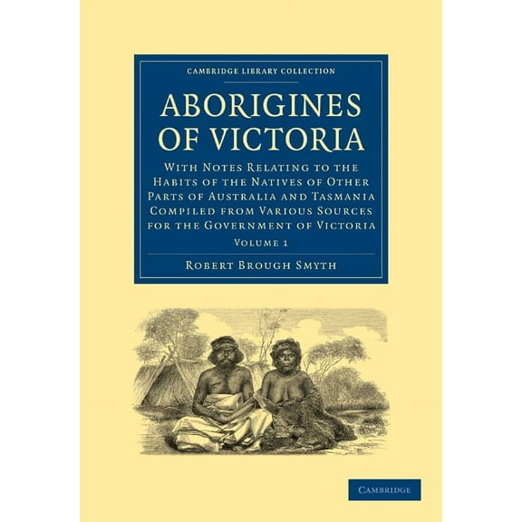 Cambridge Library Collection - Linguisti Aborigines of Victoria, (Paperback)