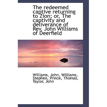 The Redeemed Captive Returning To Zion Or The Captivity