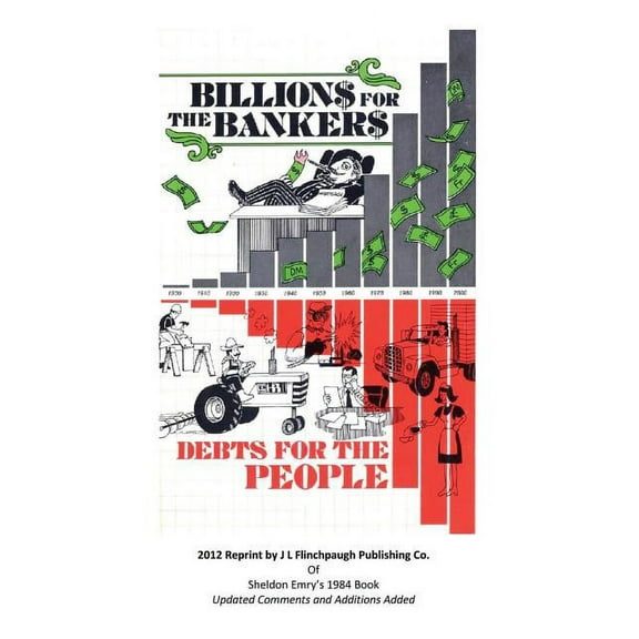 Billions For The Bankers-Debts For The People (Paperback)