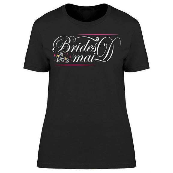 Bridesmaid T-Shirt Women -Image by Shutterstock, Female Medium